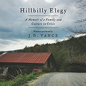 “Hillbilly Elegy” by J.D. Vance – Audiobook Review